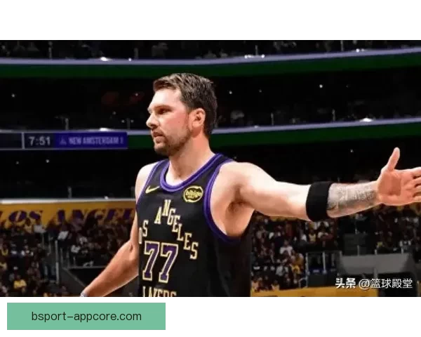 雷迪克称东契奇展现超级英雄表现不受外界争冠预测影响